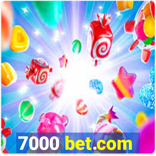 7000 bet.com